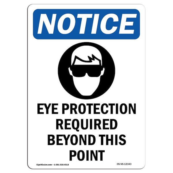 OSHA Sign, Eye Protection Required, 24in X 18in Decal, 18" W, 24" H, Portrait, OS-NS-D-1824-V-12343